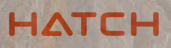 Hatch